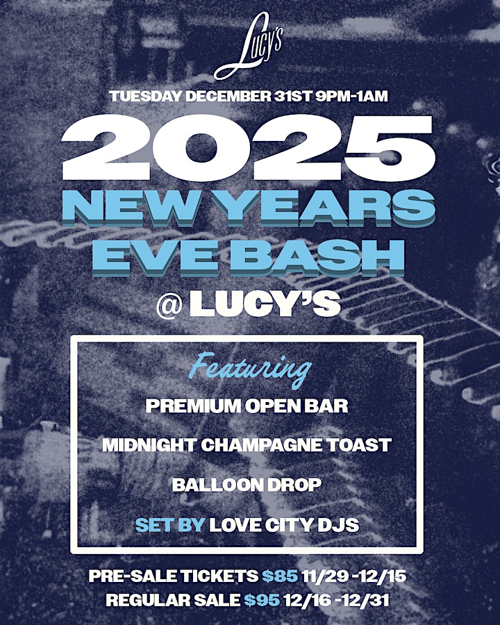 Lucy’s NYE (9PM-1AM) – Philadelphia, PA