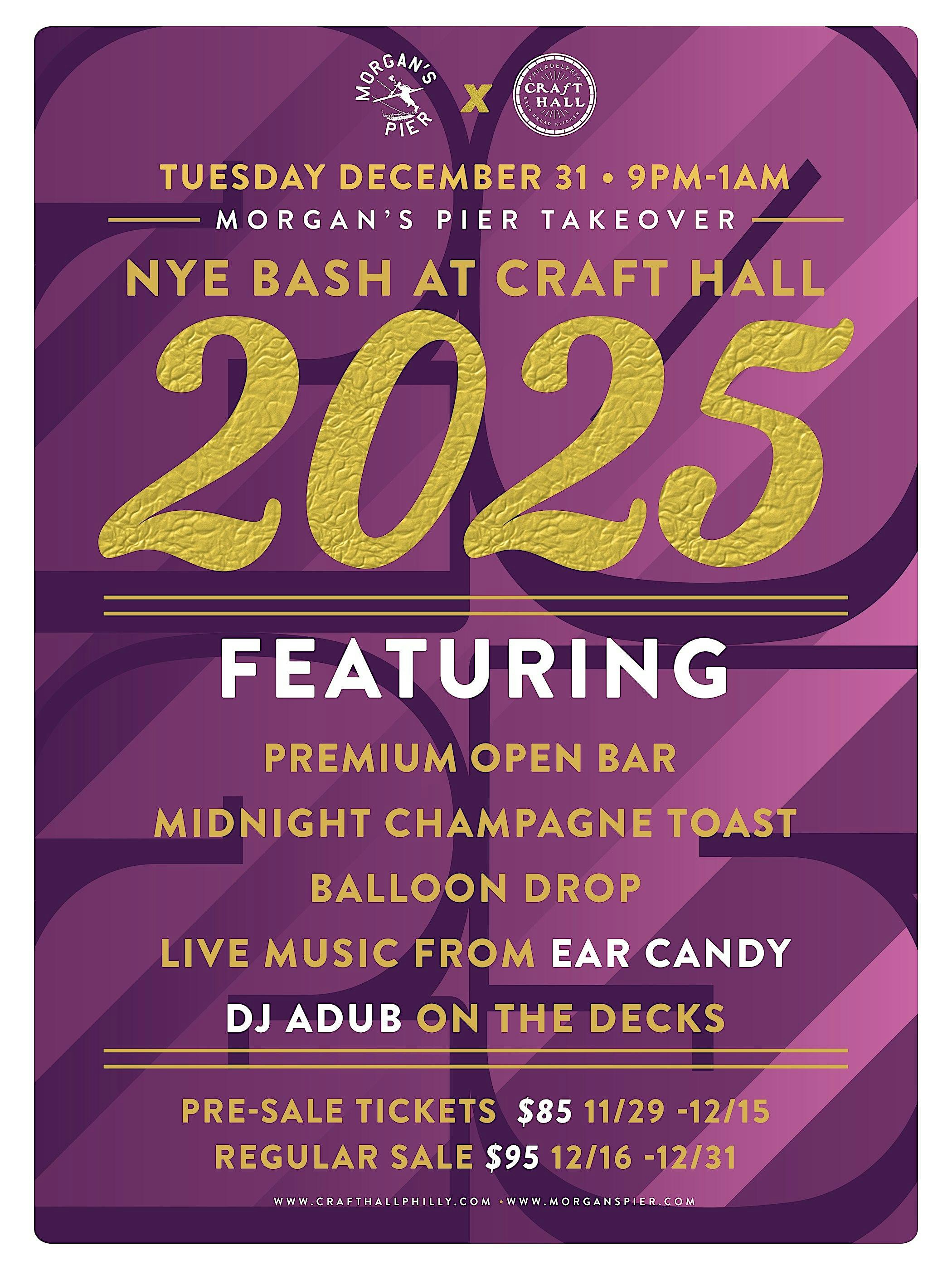 Morgan’s Pier NYE Takeover Bash at Craft Hall (9PM-1AM) – Philadelphia, PA