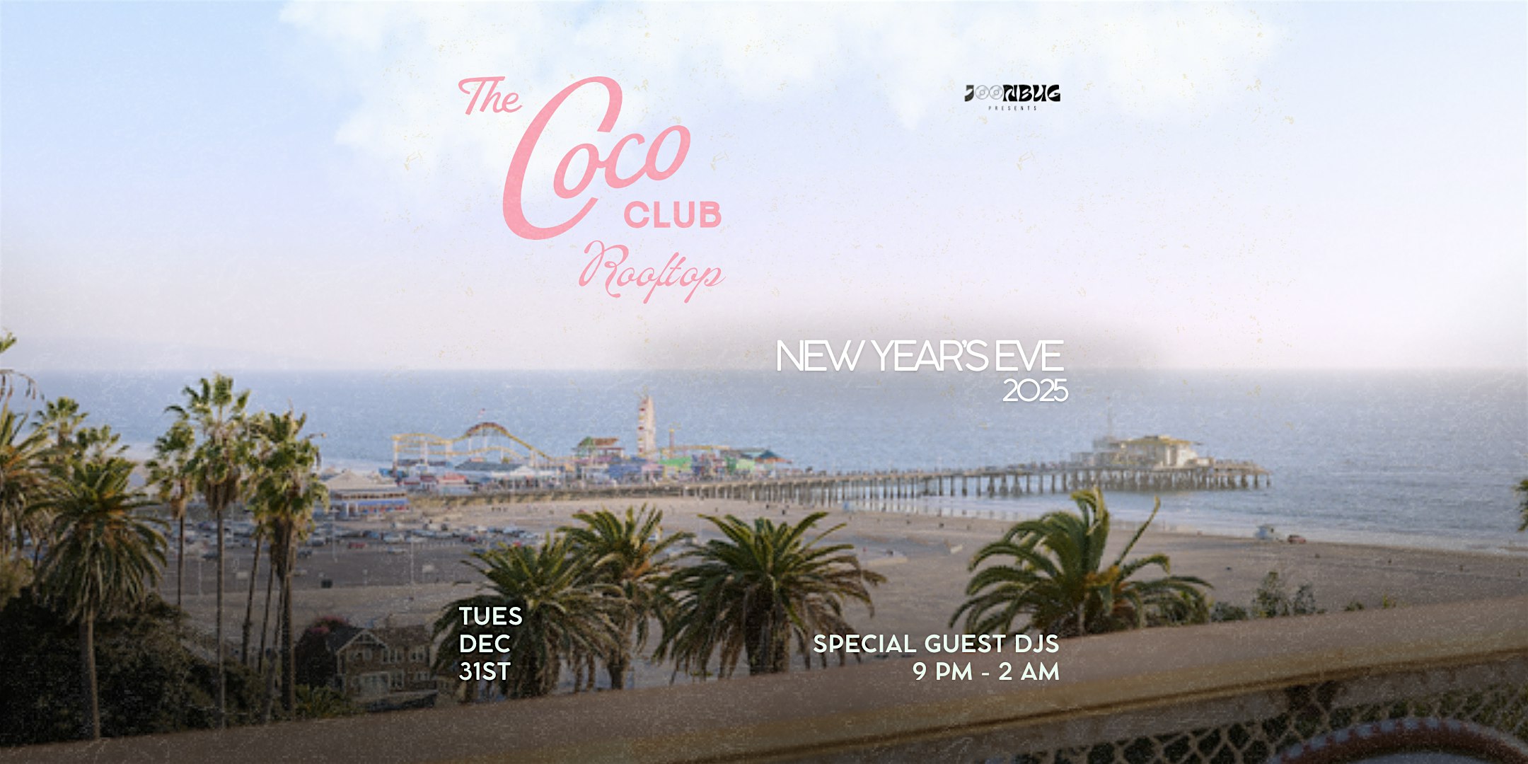 The Coco Club Rooftop by JOONBUG PRESENTS – Santa Monica, CA