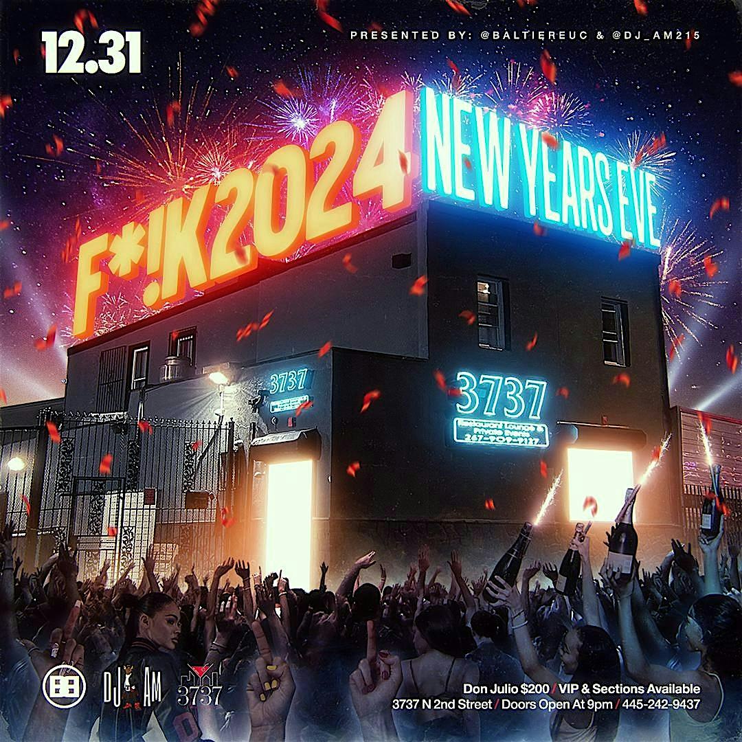 F*!K2024: NYE @ 3737 [BUC X Weekend Warriors] – Philadelphia, PA