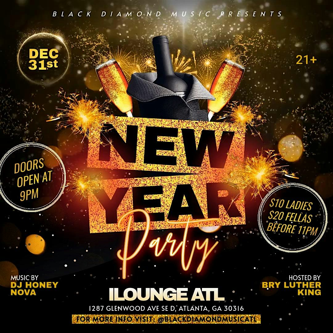 New Year Party at iLounge ATL! Presented by Black Diamond Music ! – Atlanta, GA