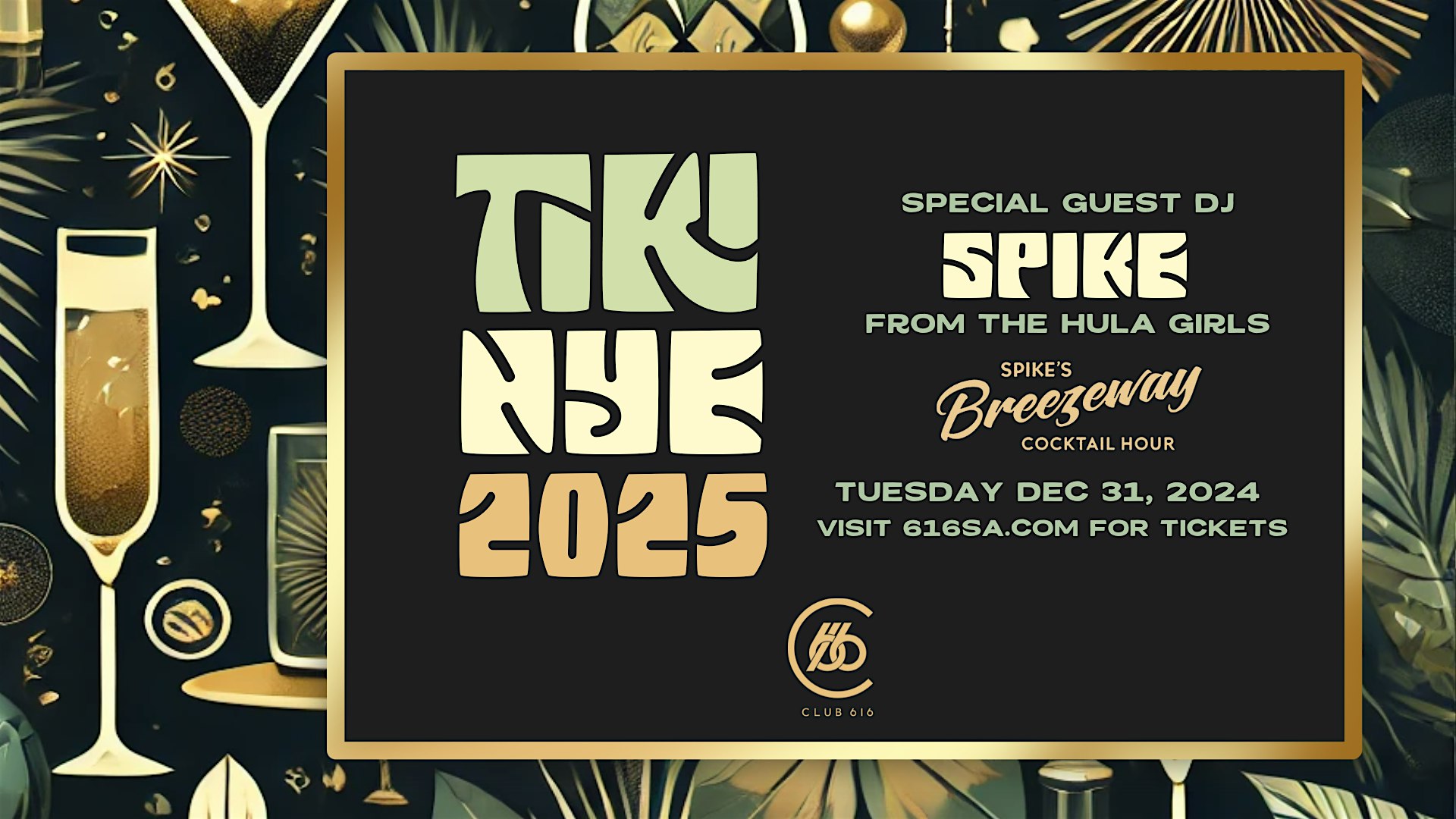 Tiki NYE 2025 at Club 616 – Santa Ana, CA