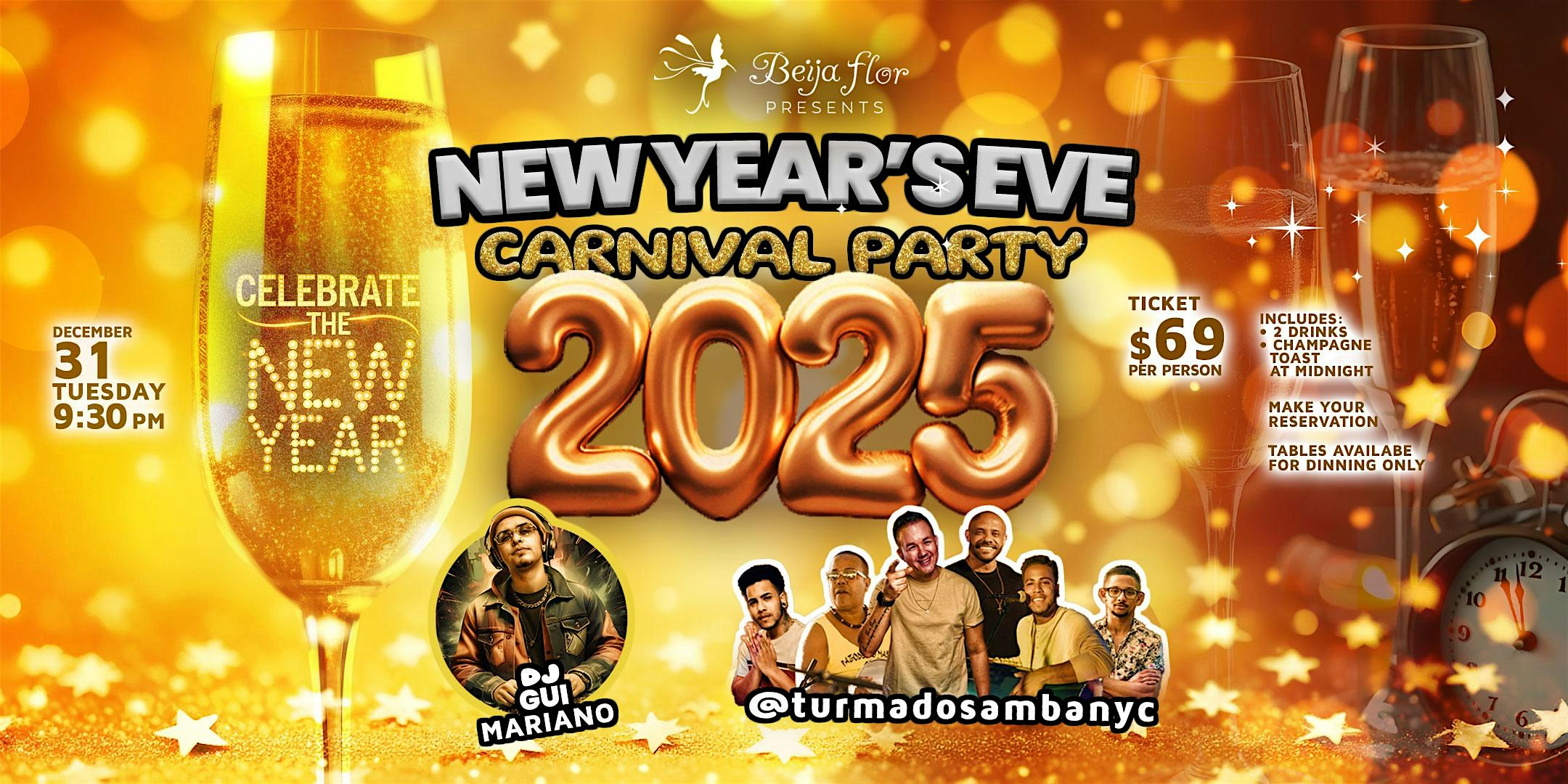 NYE  New Years Eve Carnival Party 2025  Réveillon @BeijaFlorLIC – Queens, NY