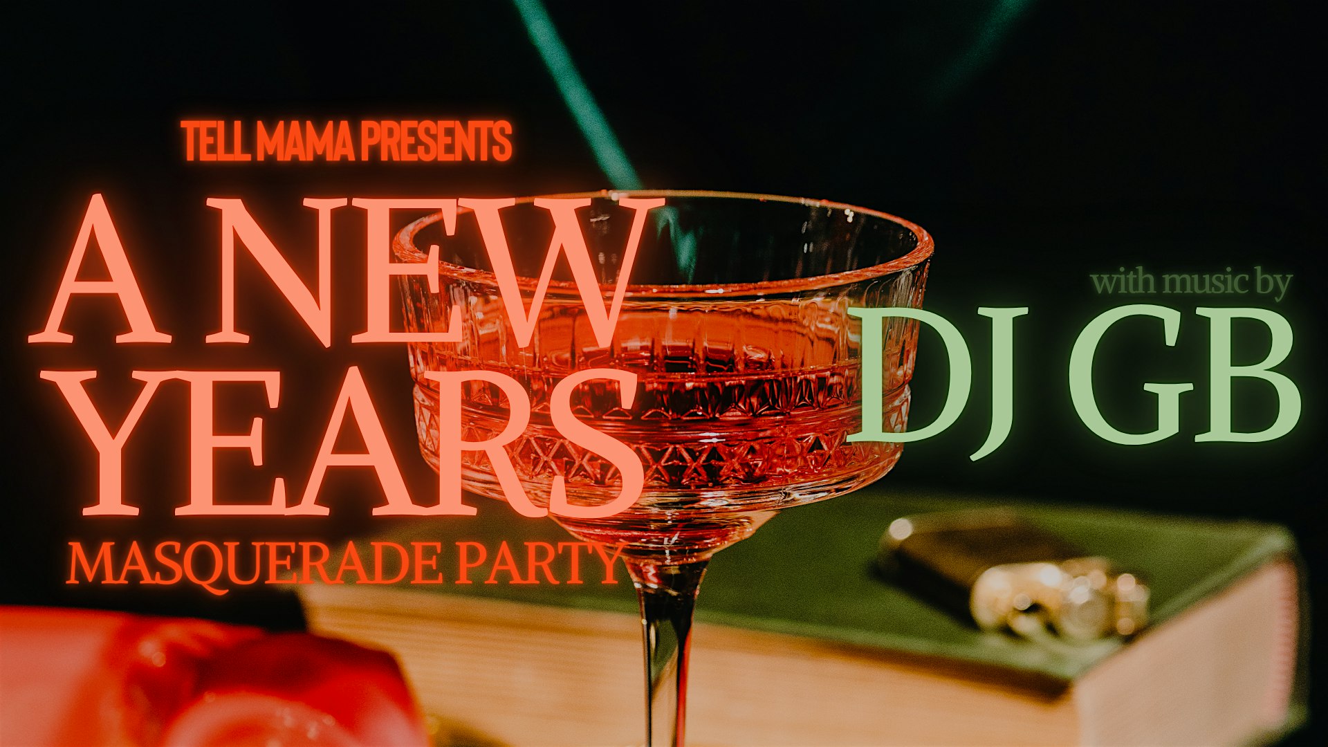 TELL MAMA PRESENTS : A NEW YEARS MASQUERADE with DJ GB – Sierra Vista, AZ