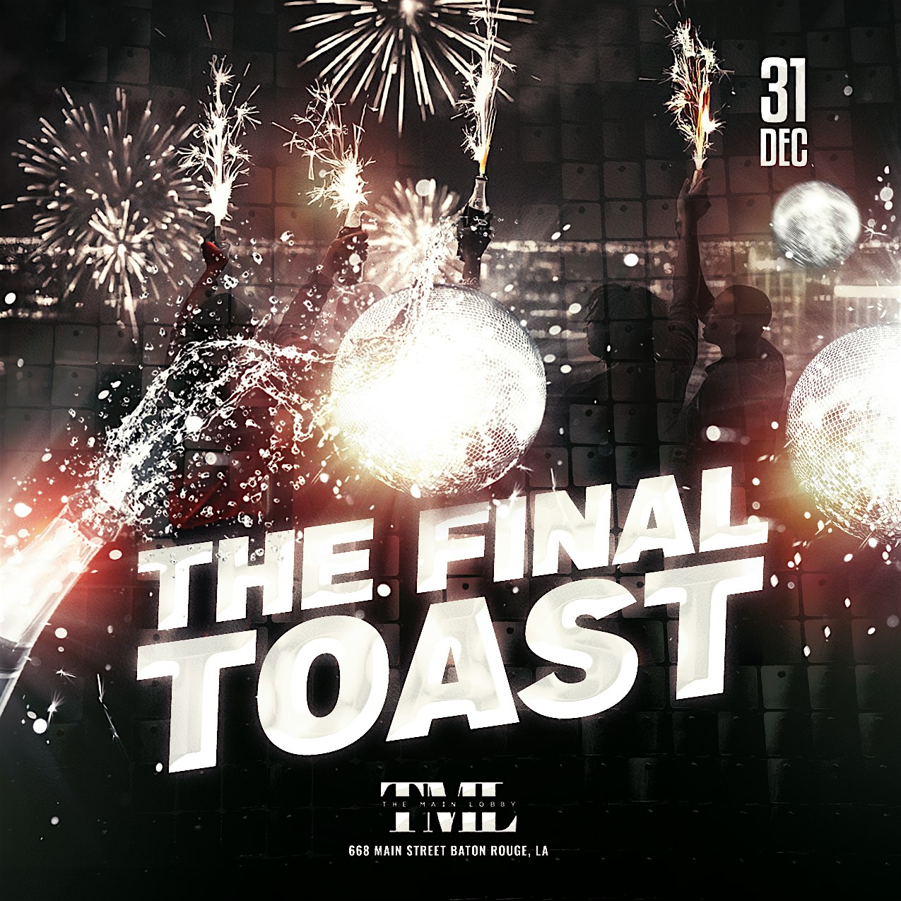 The Final Toast – Baton Rouge, LA