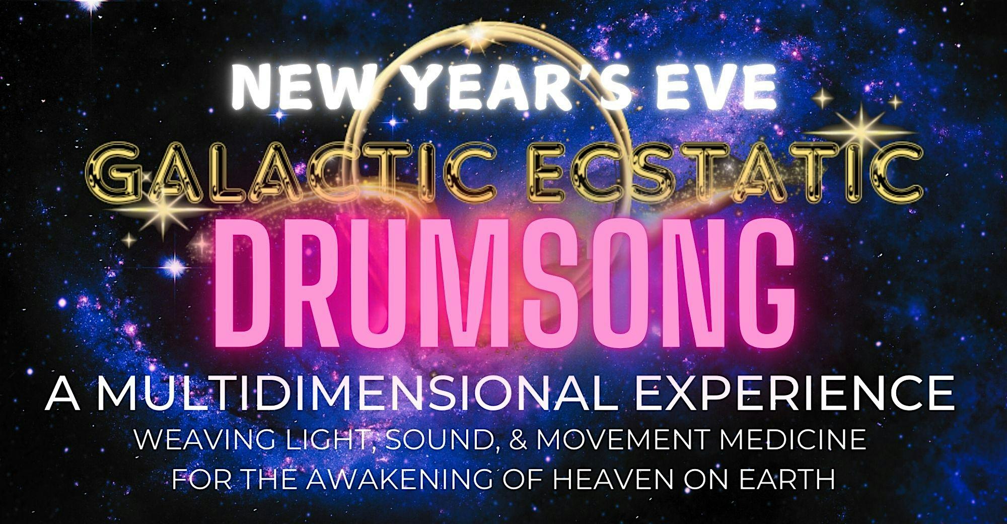 New Year’s Eve GALATIC ECSTATIC DRUMSONG – Baltimore, MD