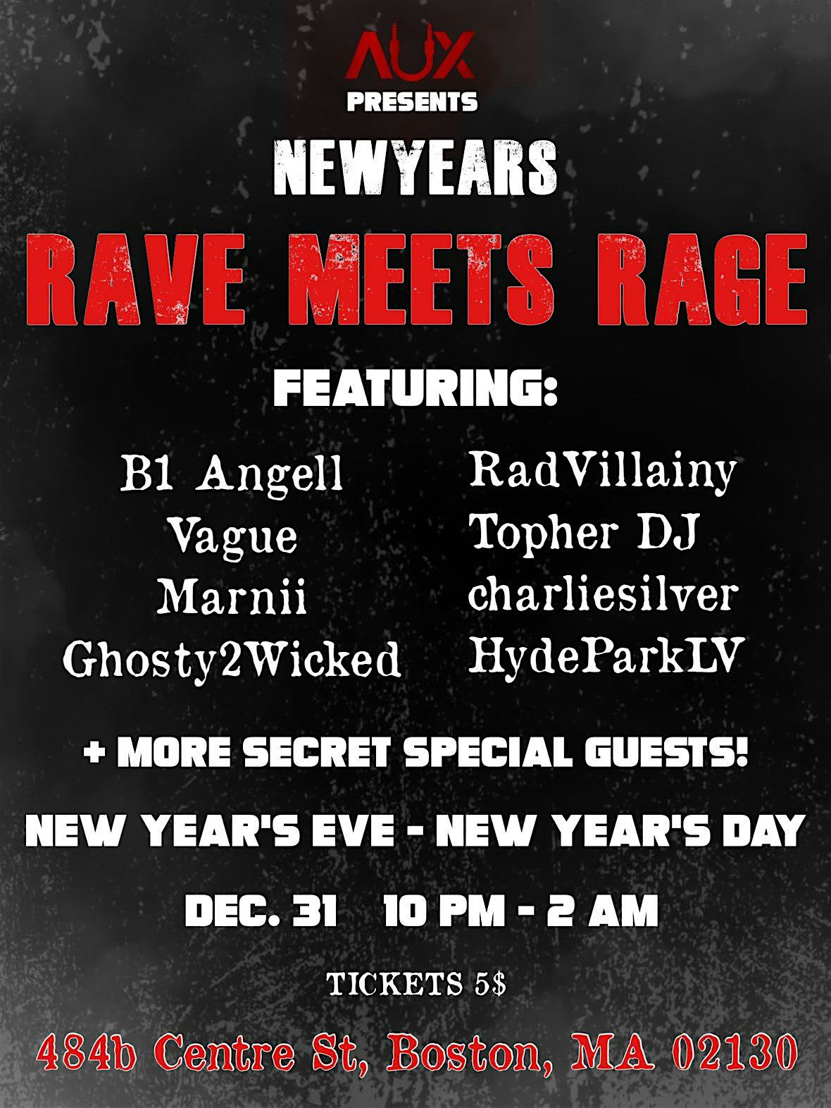 New Years RAVE MEETS RAGE! 10PM-2AM ft. B1 Angell,Vague,RadVillainy & MORE! – Boston, MA