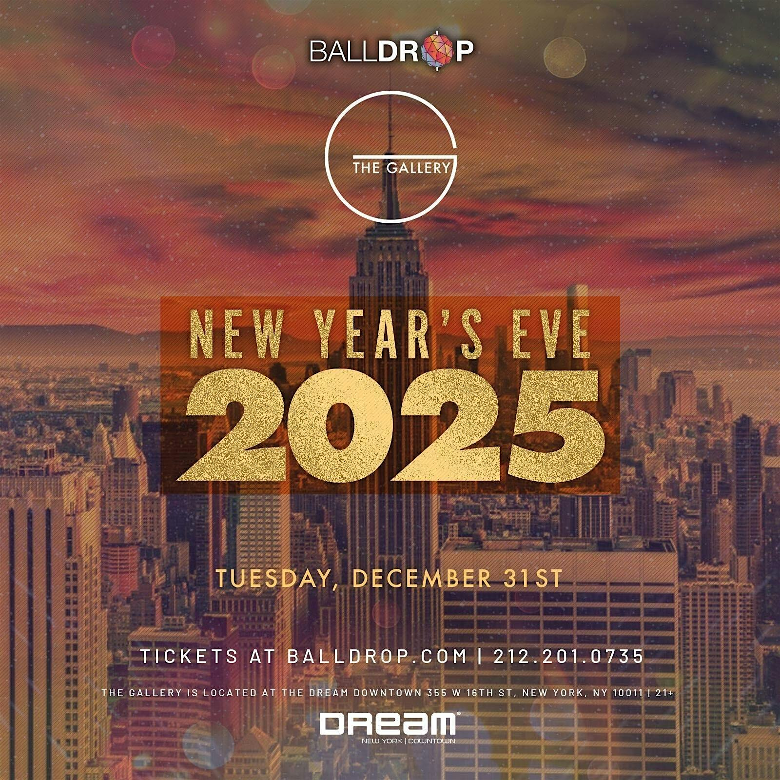 BallDrop.com Presents The Gallery at the Dream Downtown NYE 2025 – New York, NY