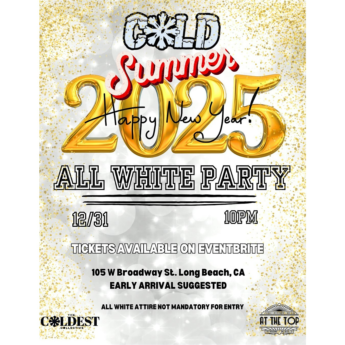 COLD SUMMER NYE – Long Beach, CA