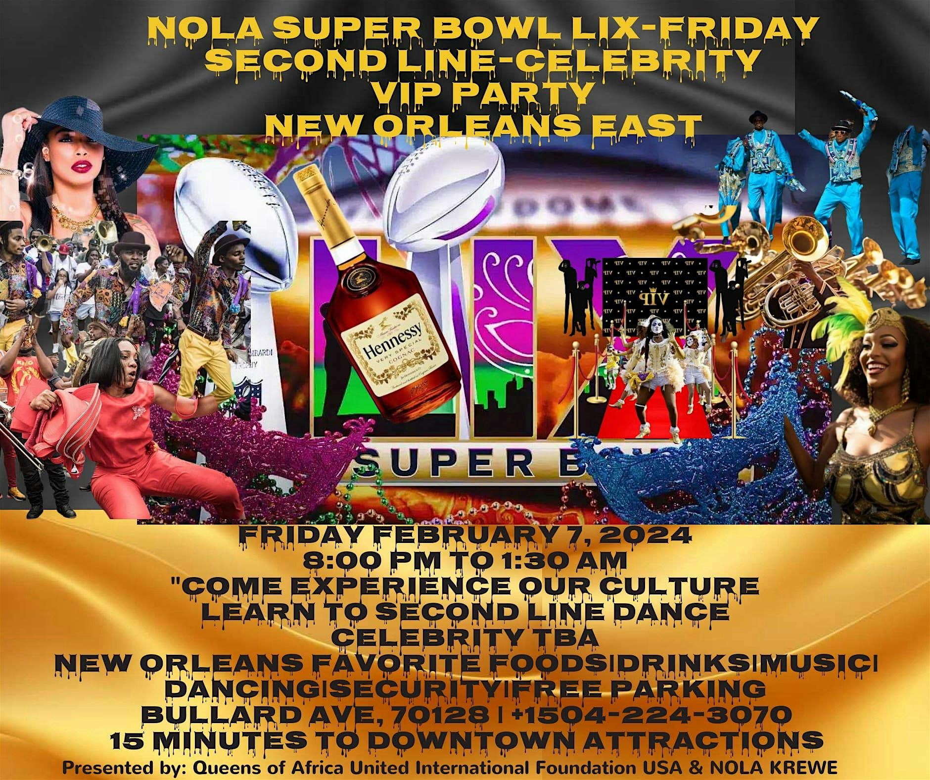 NOLA SUPER BOWL LIX FRIDAY-SECOND LINE-CELEBRITY-VIP PARTY (N.O EAST) – New Orleans, LA