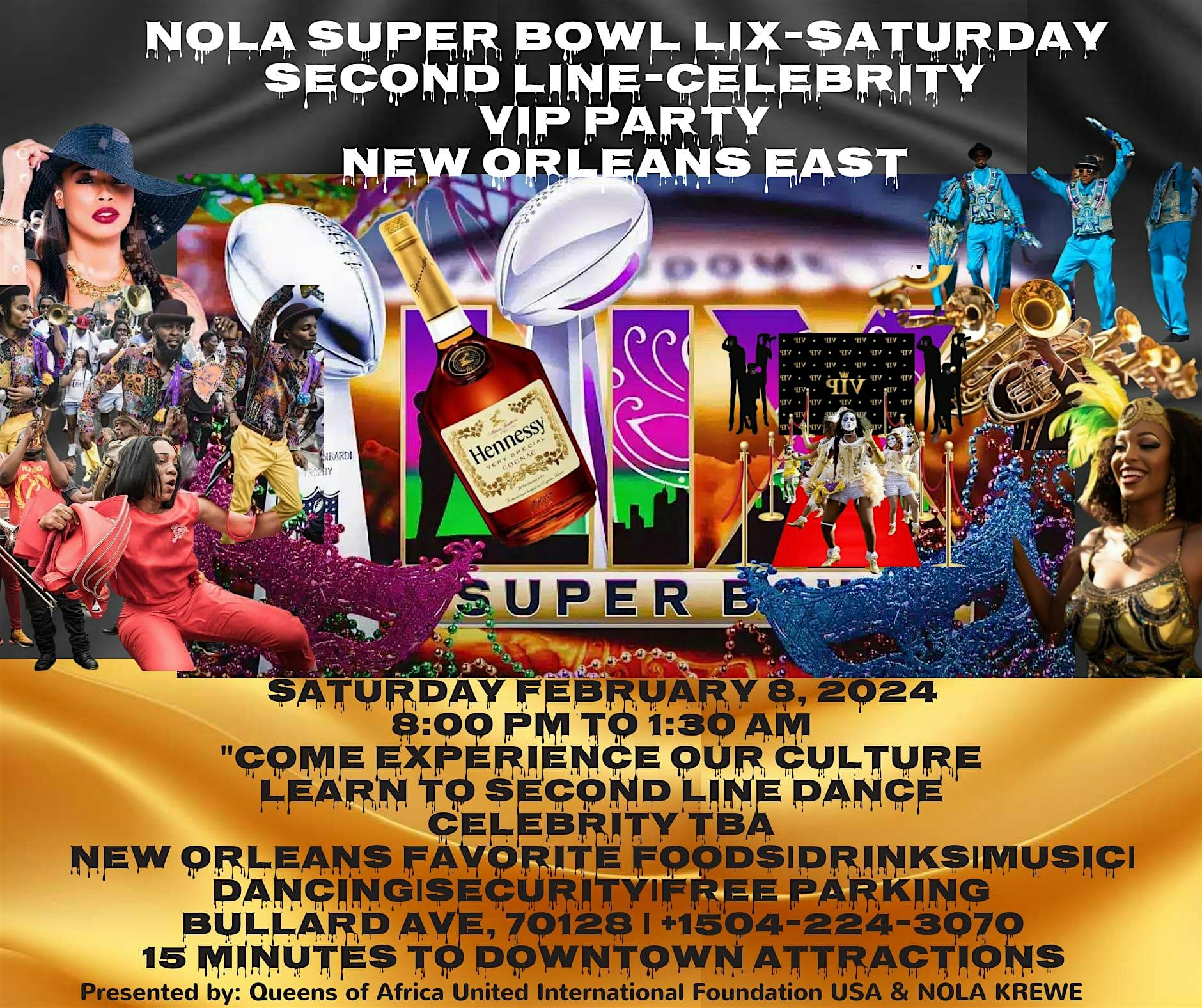 NOLA SUPER BOWL LIX SATURDAY DAY-SECOND LINE-CELEBRITY-VIP PARTY (N.O EAST) – New Orleans, LA