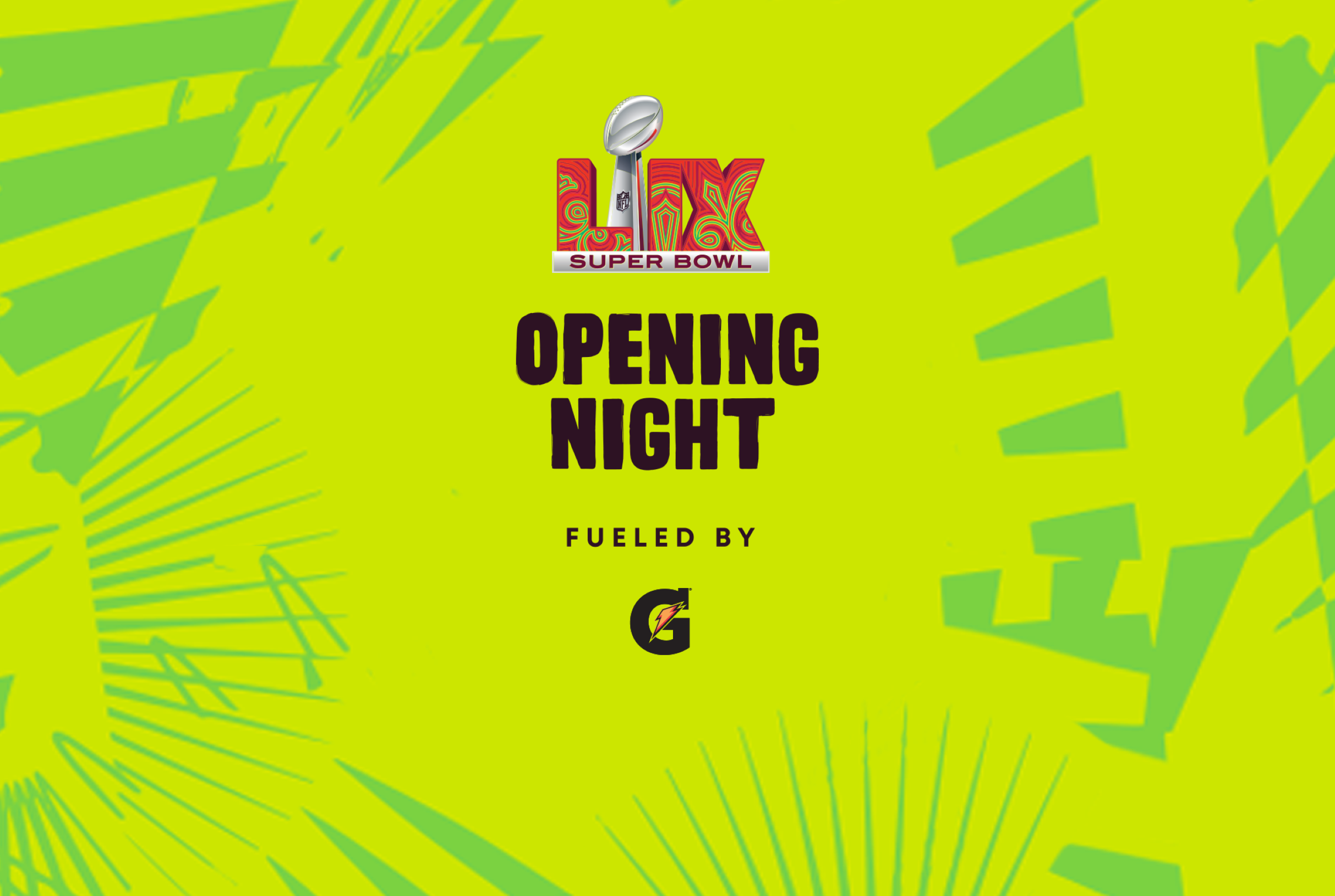 Super Bowl LIX Opening Night fueled by Gatorade at Caesars Superdome- New Orleans, LA