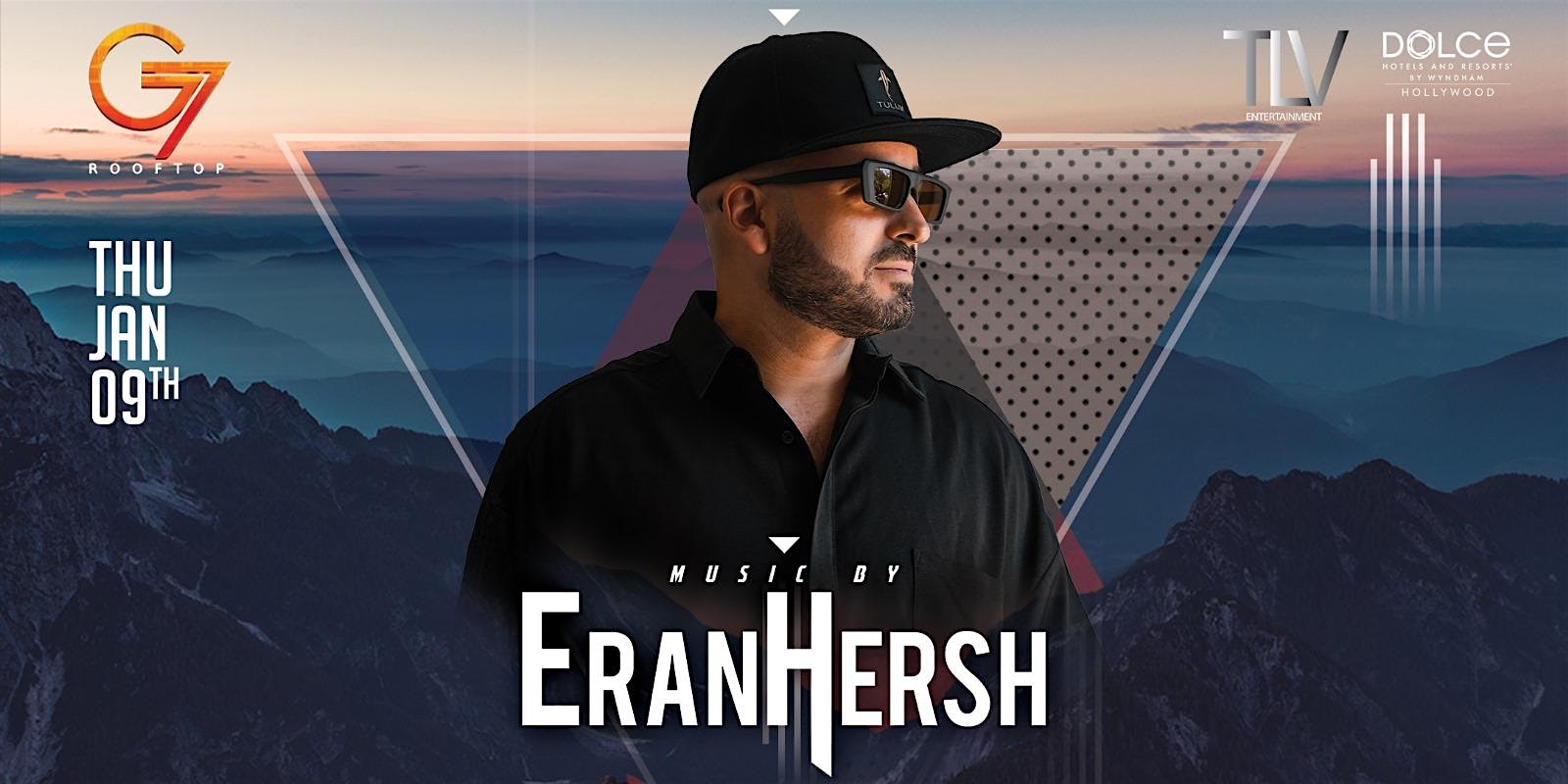 Eran Hersh at G7 January 9th Thursday – Hollywood, FL