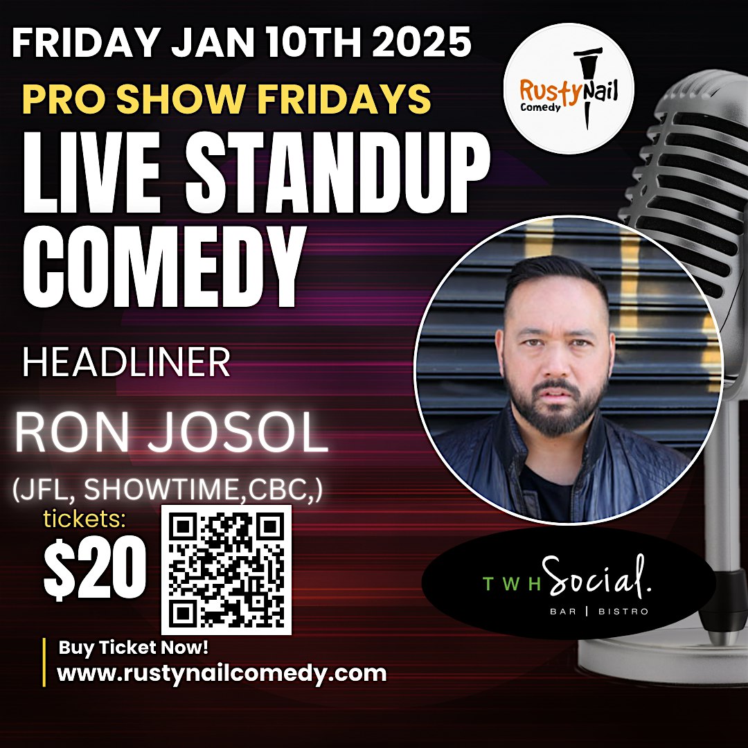 Rusty Nail Pro comic Fridays TWH Social: HL Ron Josol – Kitchener, ON