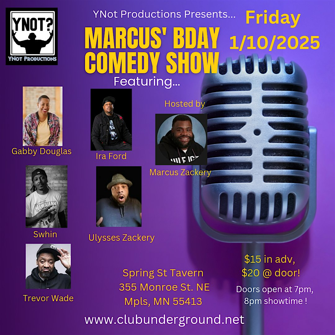 YNot Presents Marcus’s Birthday Comedy Show – Minneapolis, MN