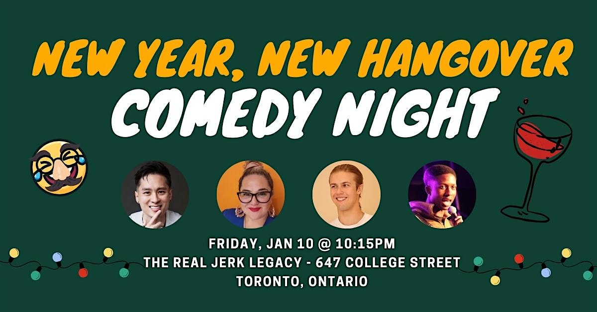 New Year, New Hangover – A Standup Comedy Show – Toronto, ON