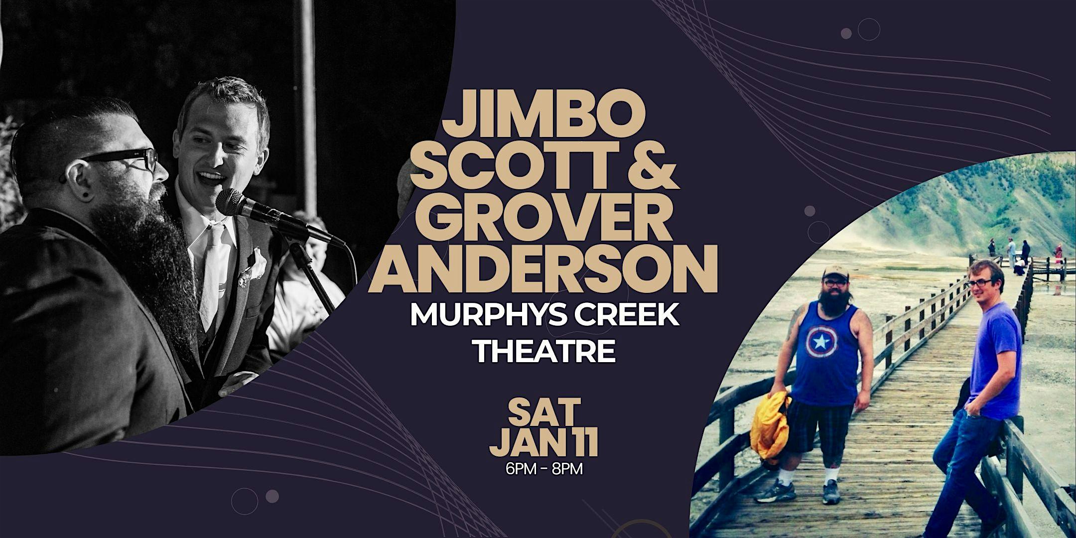 An Evening with Jimbo & Grover – Murphys, CA