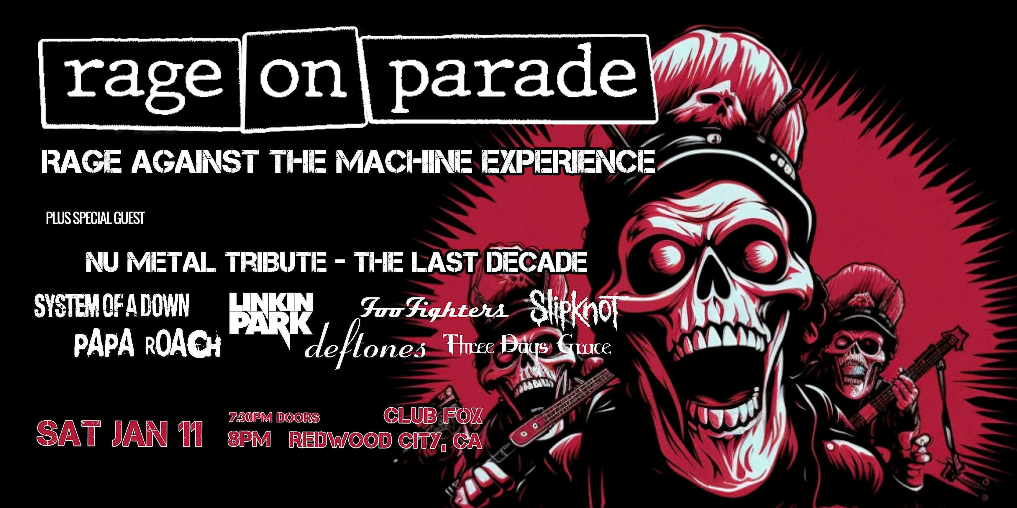 RAGE ON PARADE w/NU METAL TRIBUTE – THE LAST DECADE – Redwood City, CA