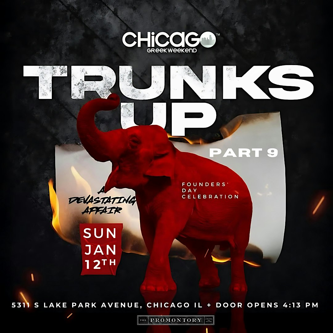 Trunks Up 9 – Chicago, IL