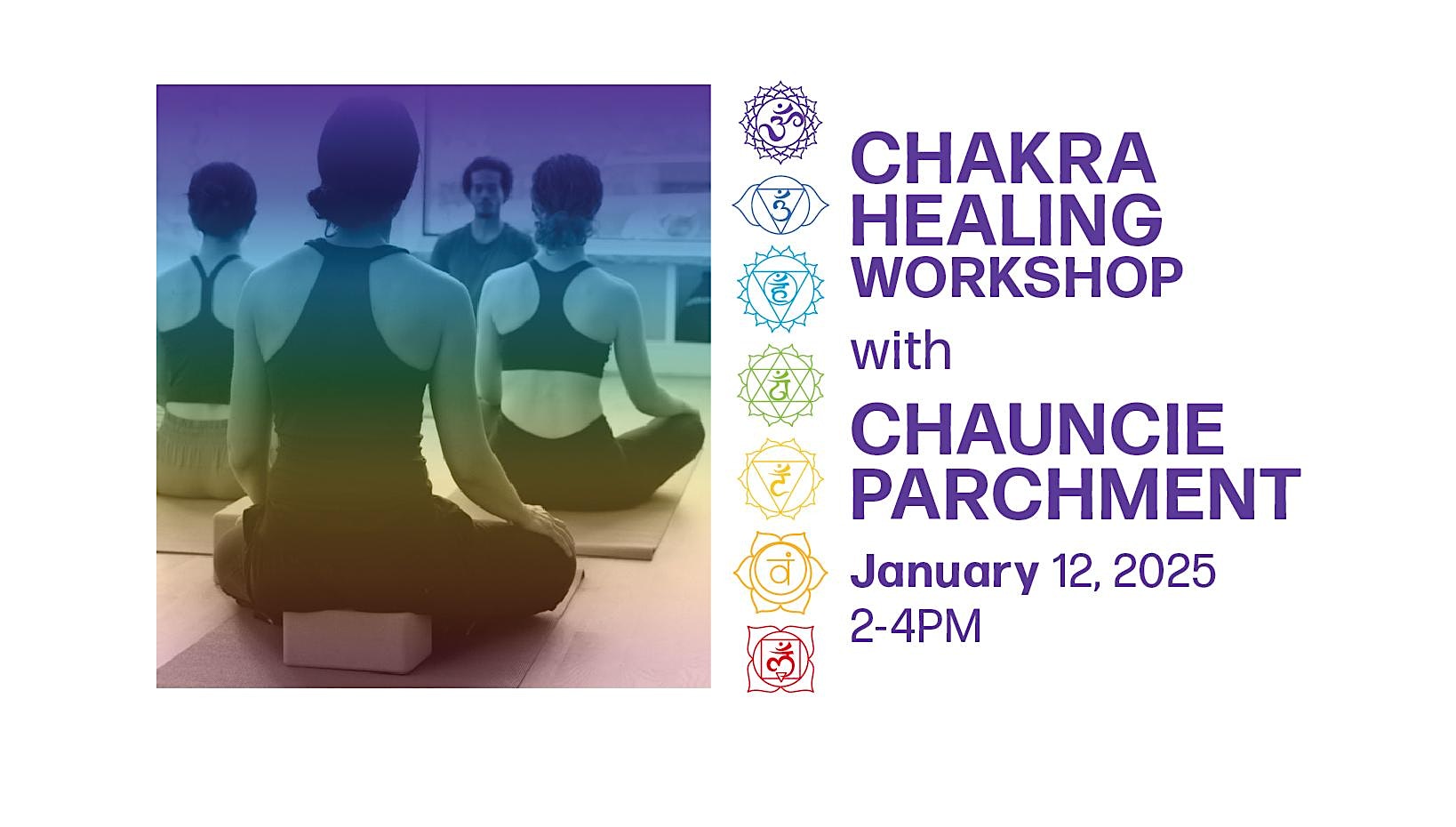 CHAKRA HEALING WORKSHOP with CHAUNCIE PARCHMENT – Brooklyn, NY