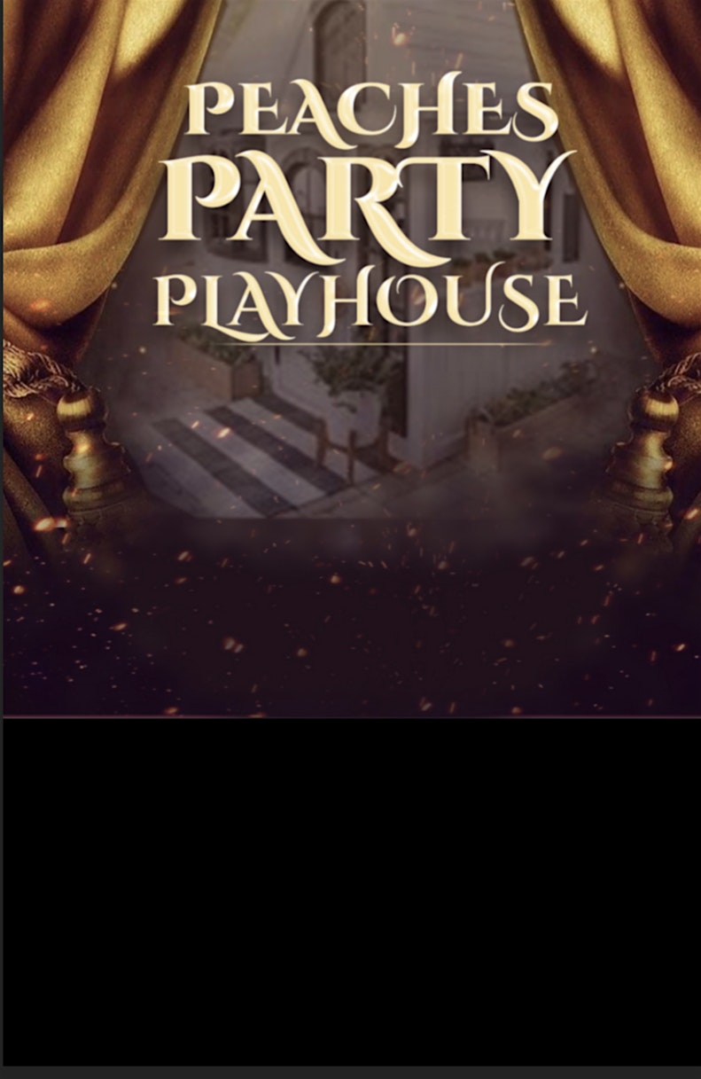 Peaches Party Playhouse, Private First-Class Civilian Edition Jan 12 – Los Angeles, CA