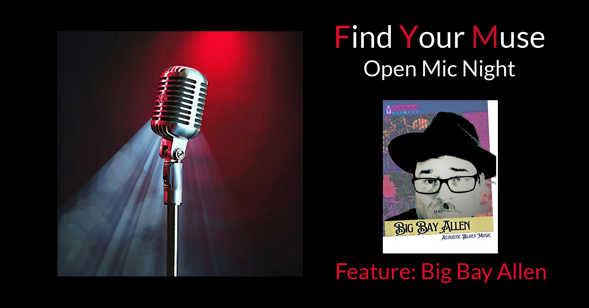 Find Your Muse Open MIC featuring Big Bay Allen Blues! – Charlotte, NC