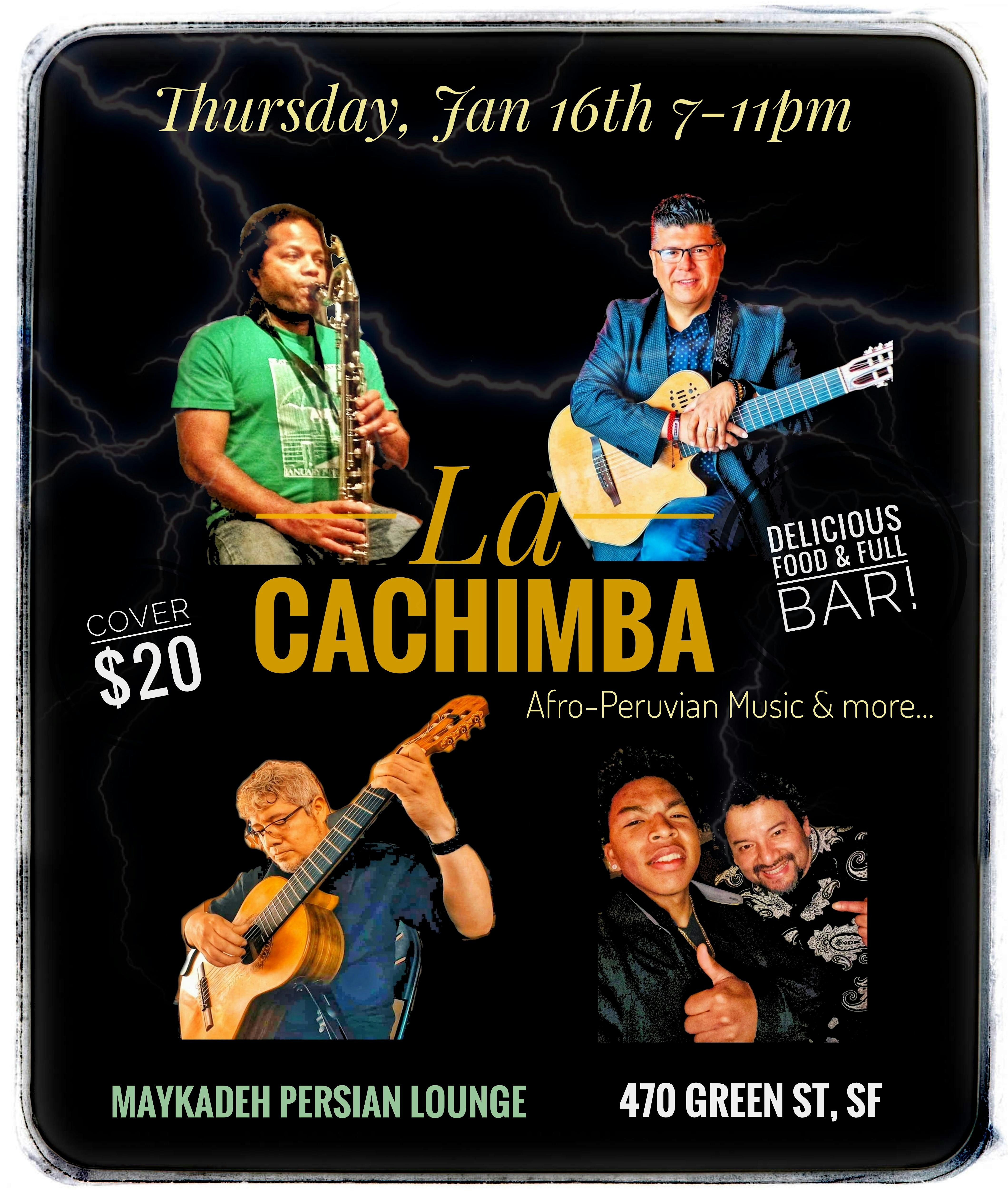 La Cachimba, Afro-Peruvian Music & More! – San Francisco, CA