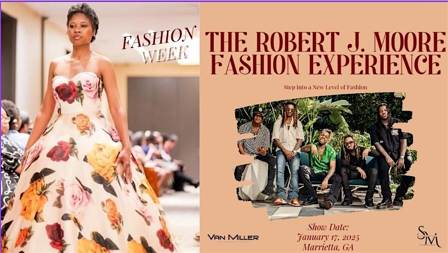 The Robert J. Moore Fashion Experience – Marietta, GA