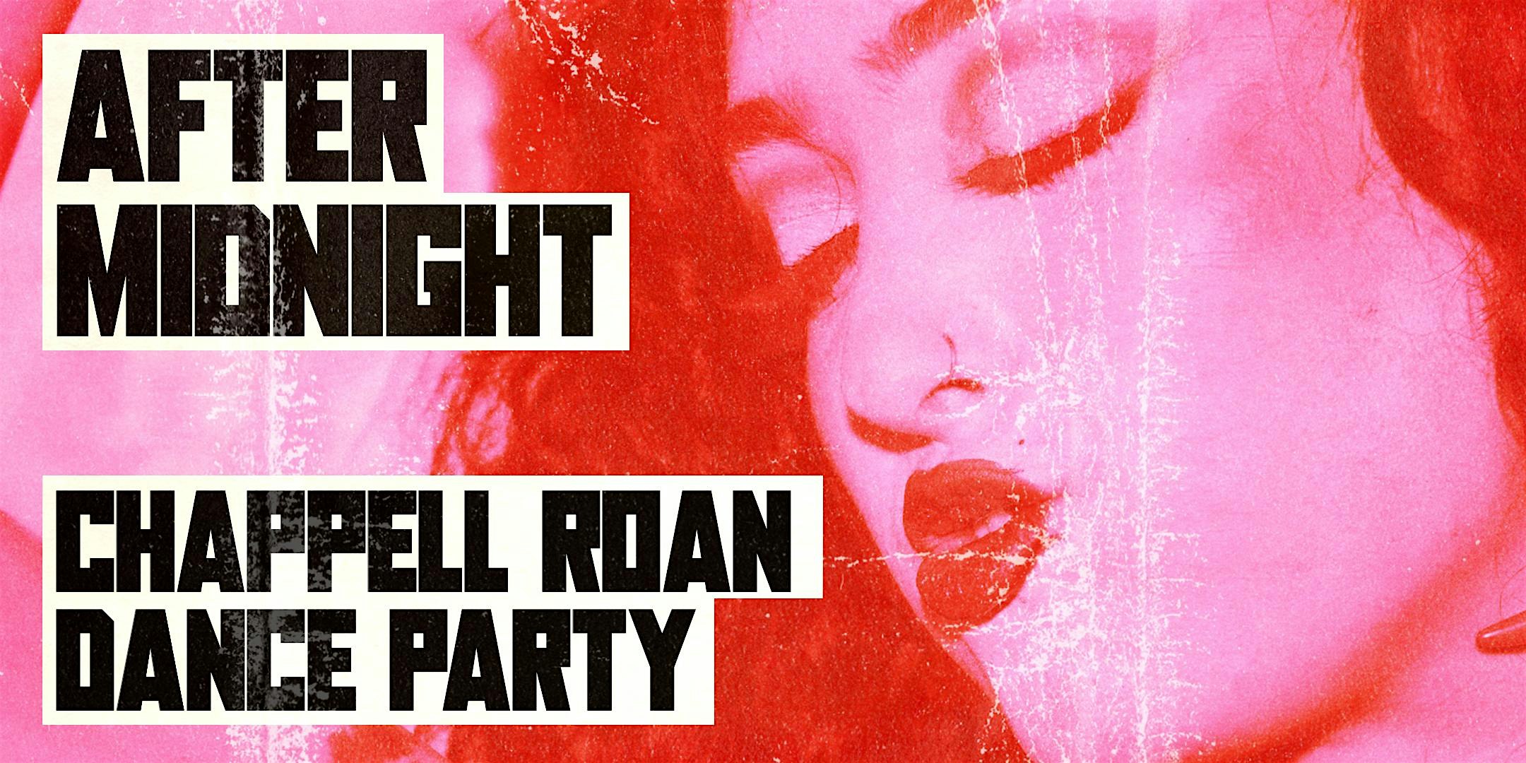 AFTER MIDNIGHT – CHAPPELL ROAN DANCE PARTY – New York, NY