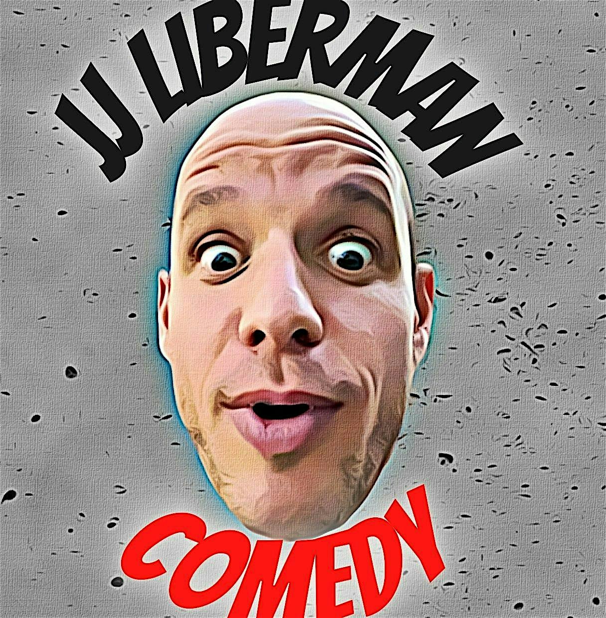 JJ Liberman Live and Uncensored in Austin – Austin, TX