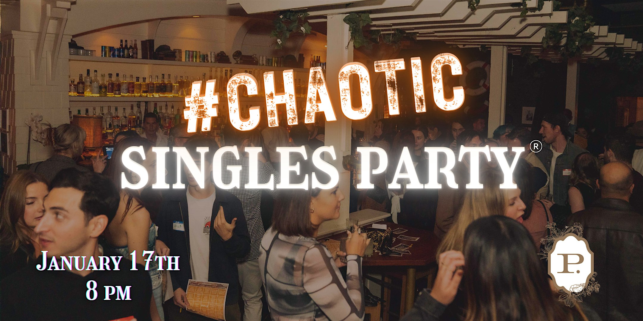 Chaotic Singles Party: Los Angeles – Los Angeles, CA