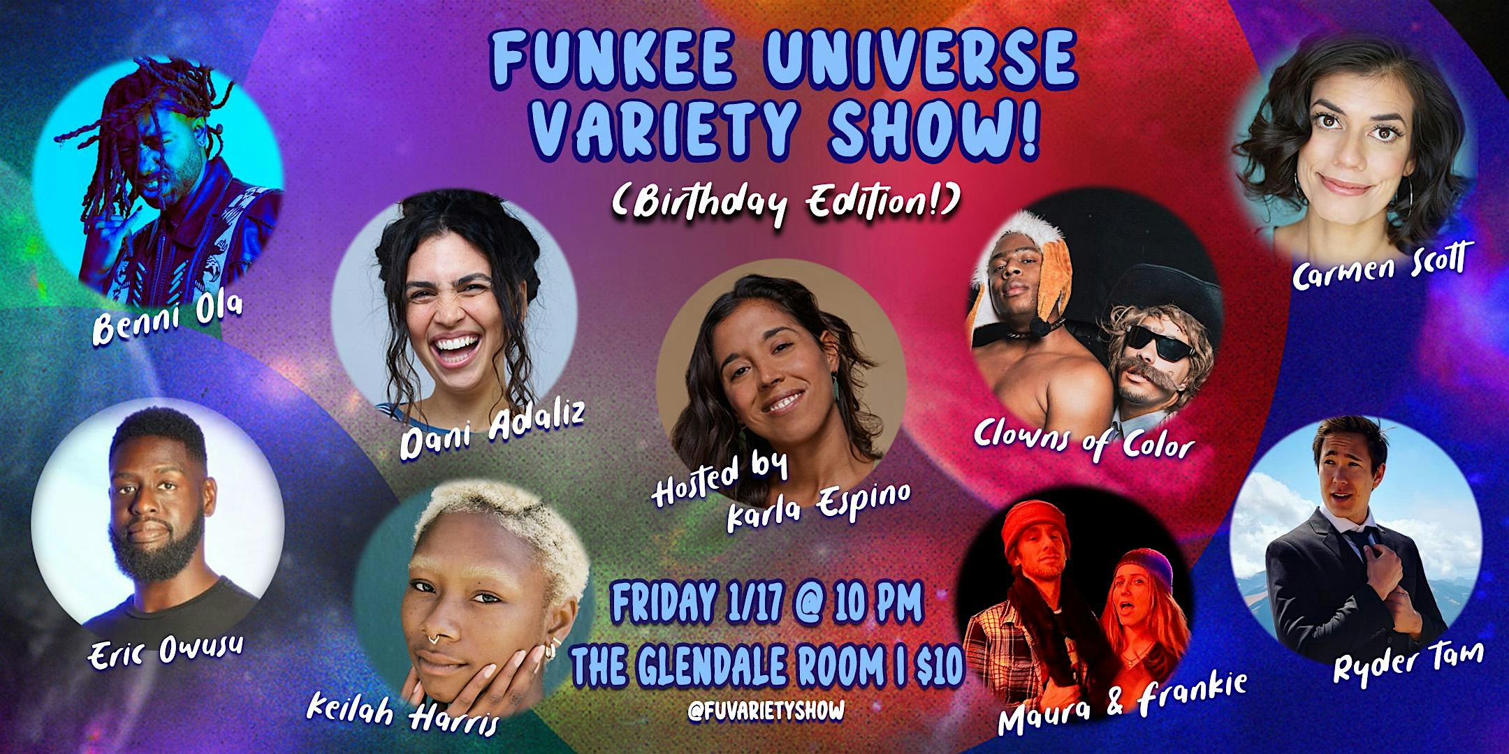 Funkee Universe Variety Show! – Glendale, CA