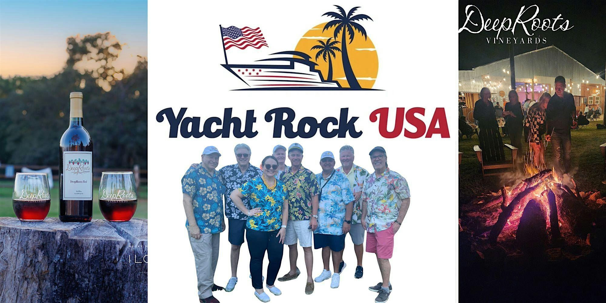 YACHT ROCK USA |Texas wine & craft beer | DeepRoots Vineyards – Plantersville, TX