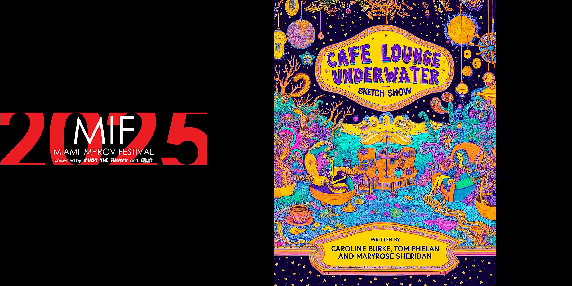 The 2025 Miami Improv Festival presents Cafe Lounge Underwater – Miami, FL