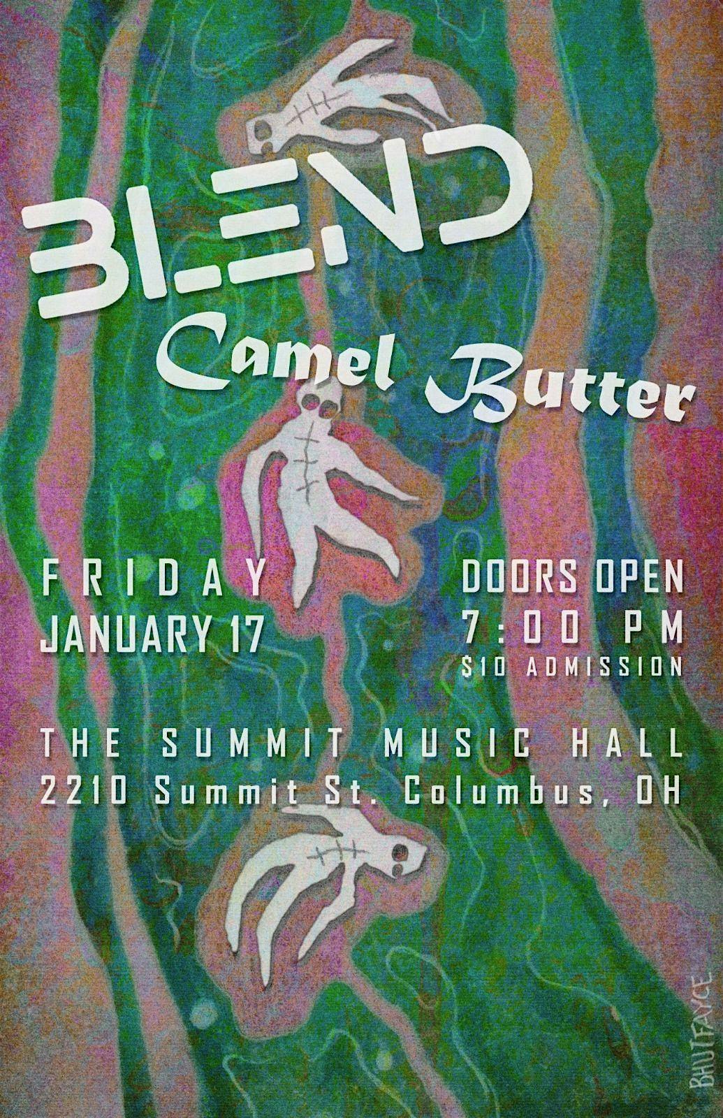 Blend, Camel Butter @ The Summit Music Hall – Columbus, OH