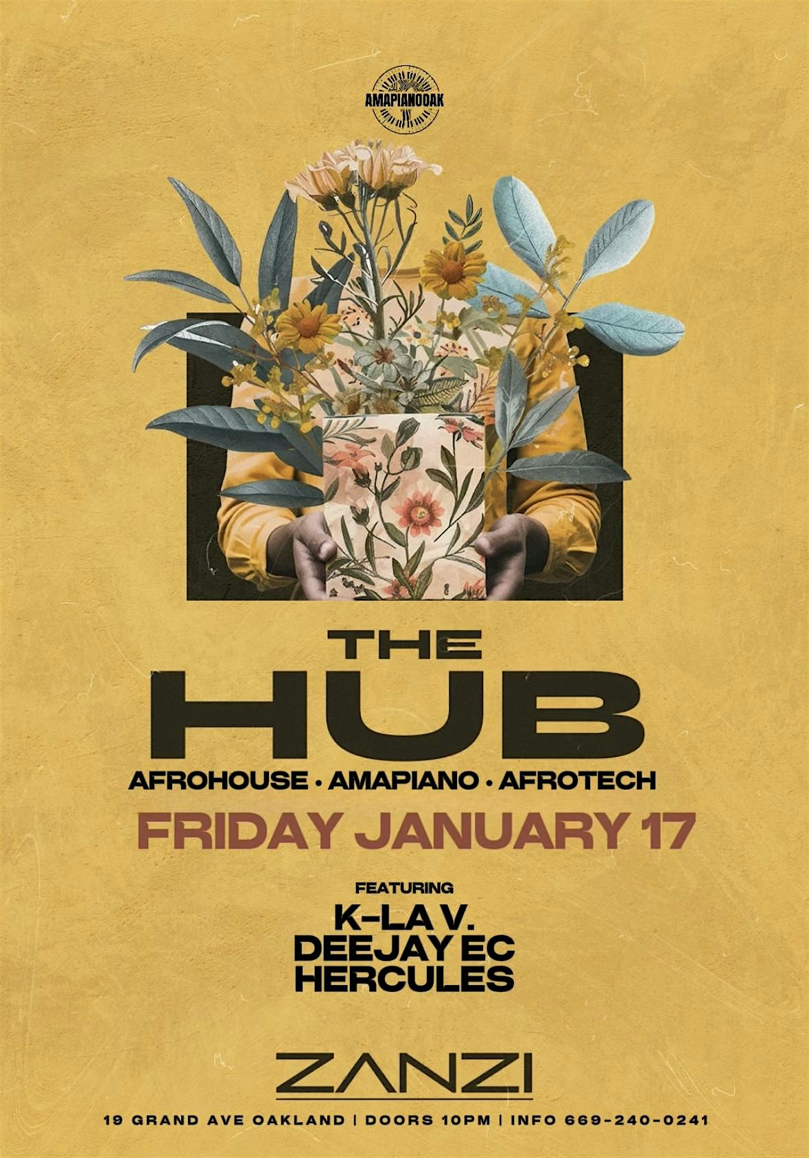 The HUB – Afrohouse, Afrotech, House, Amapiano 1/17 – Oakland, CA