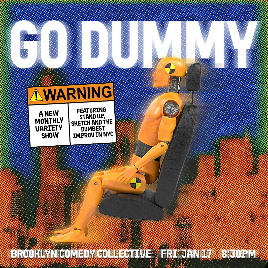 Go Dummy Variety Hour – Brooklyn, NY