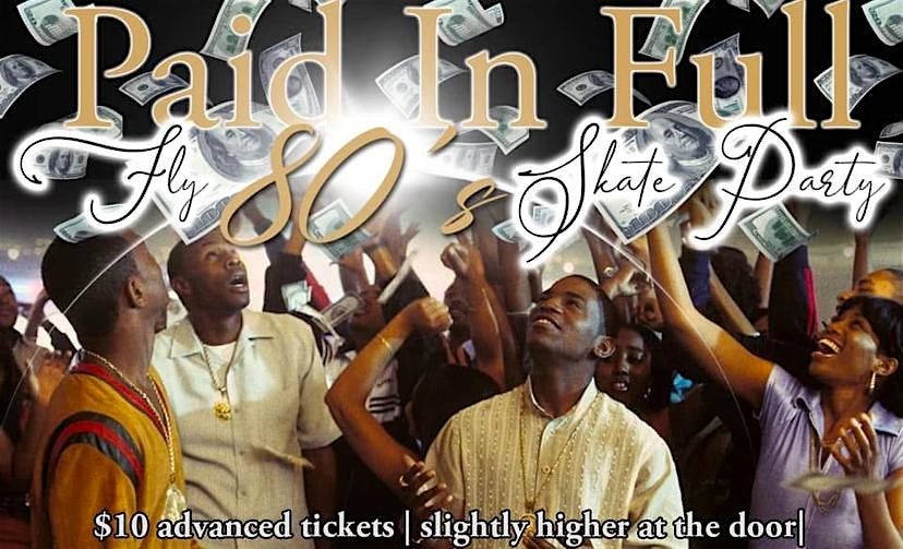 Paid In Full Skate Party – Detroit, MI