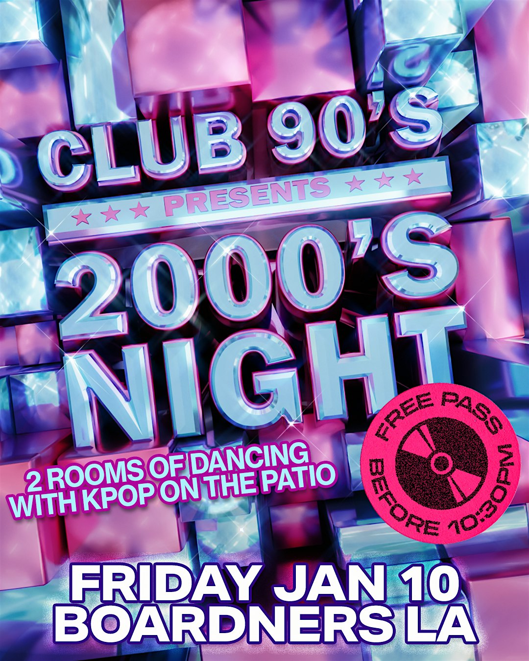 Club 90s presents 2000s Night with KPOP Patio – Los Angeles, CA