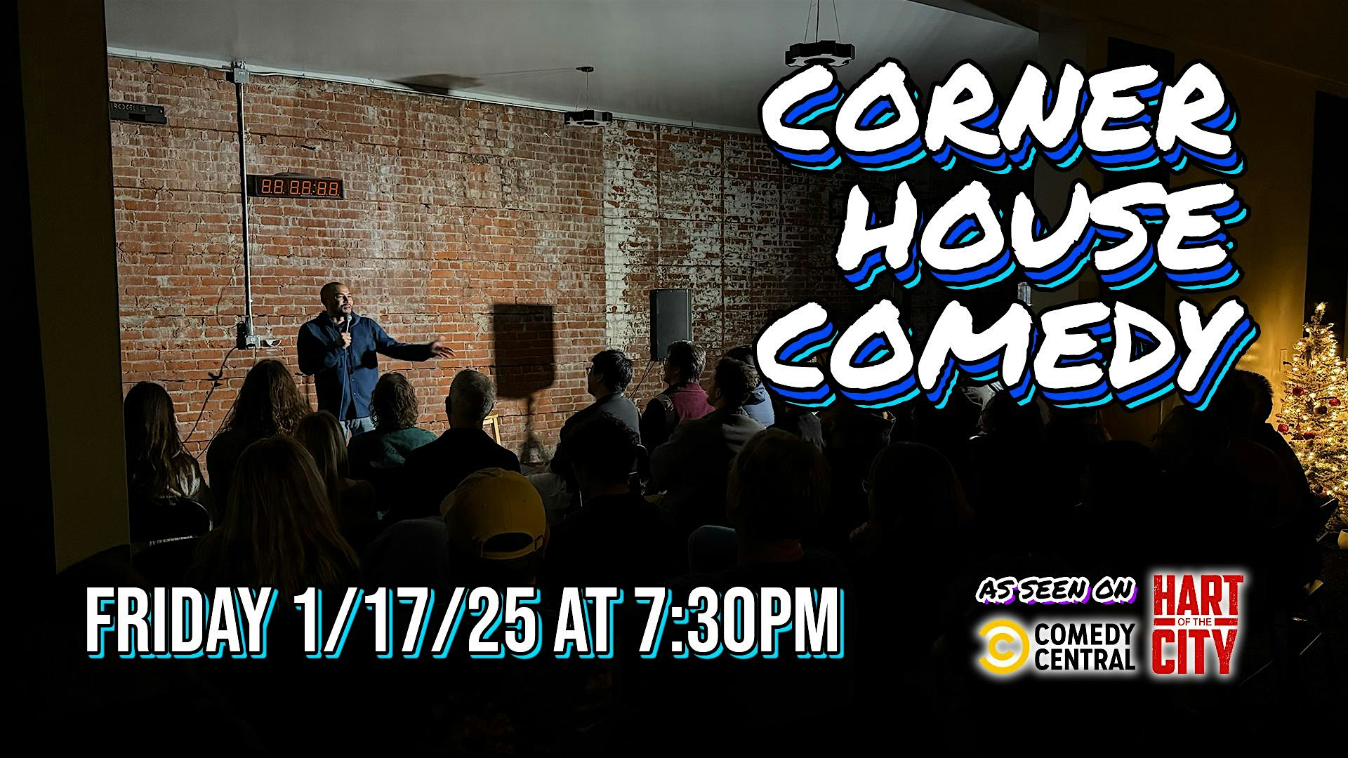 Corner House Comedy 1/17/25 – Sacramento, CA