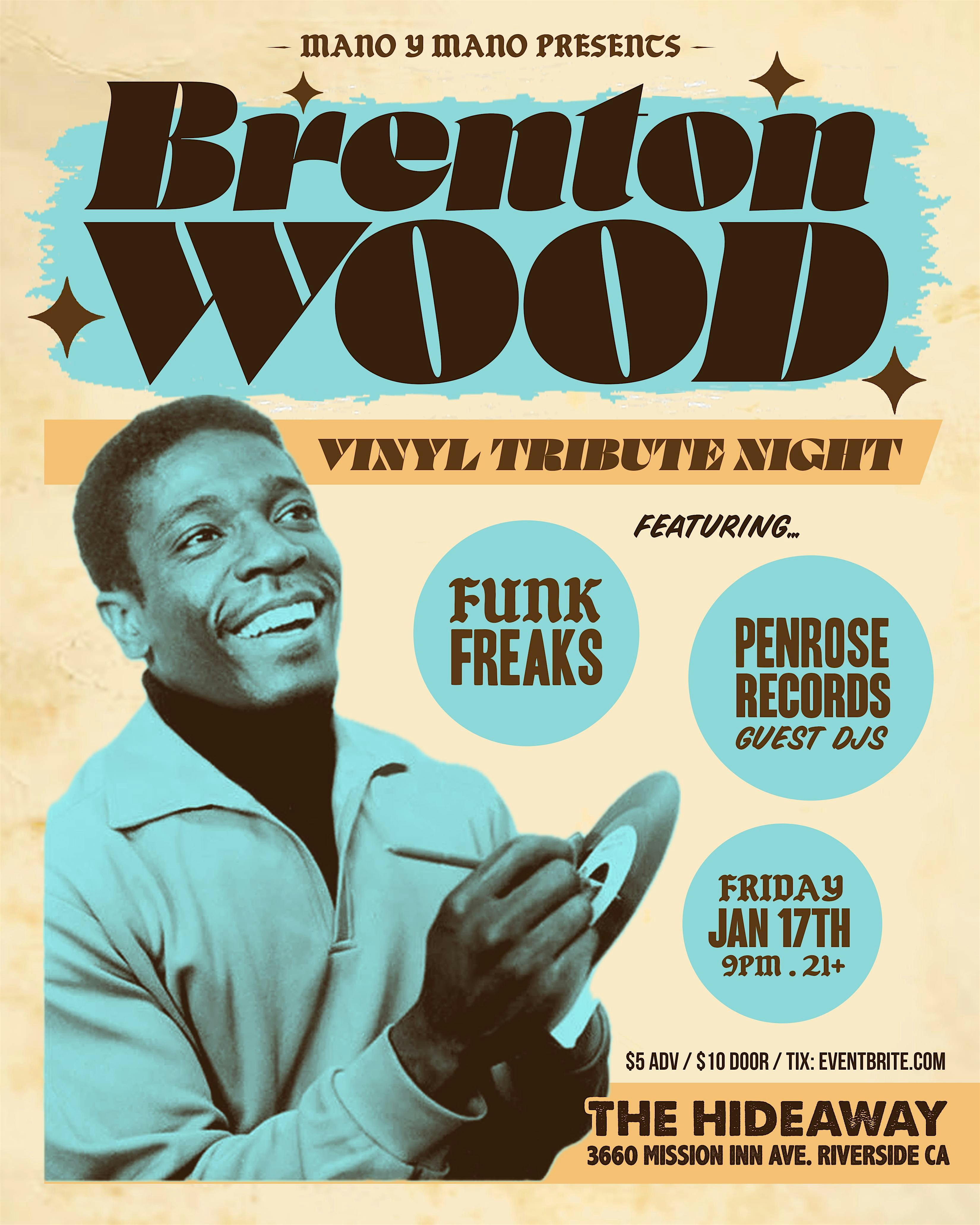 BRENTON WOOD – “Vinyl Tribute Night” – Riverside, CA