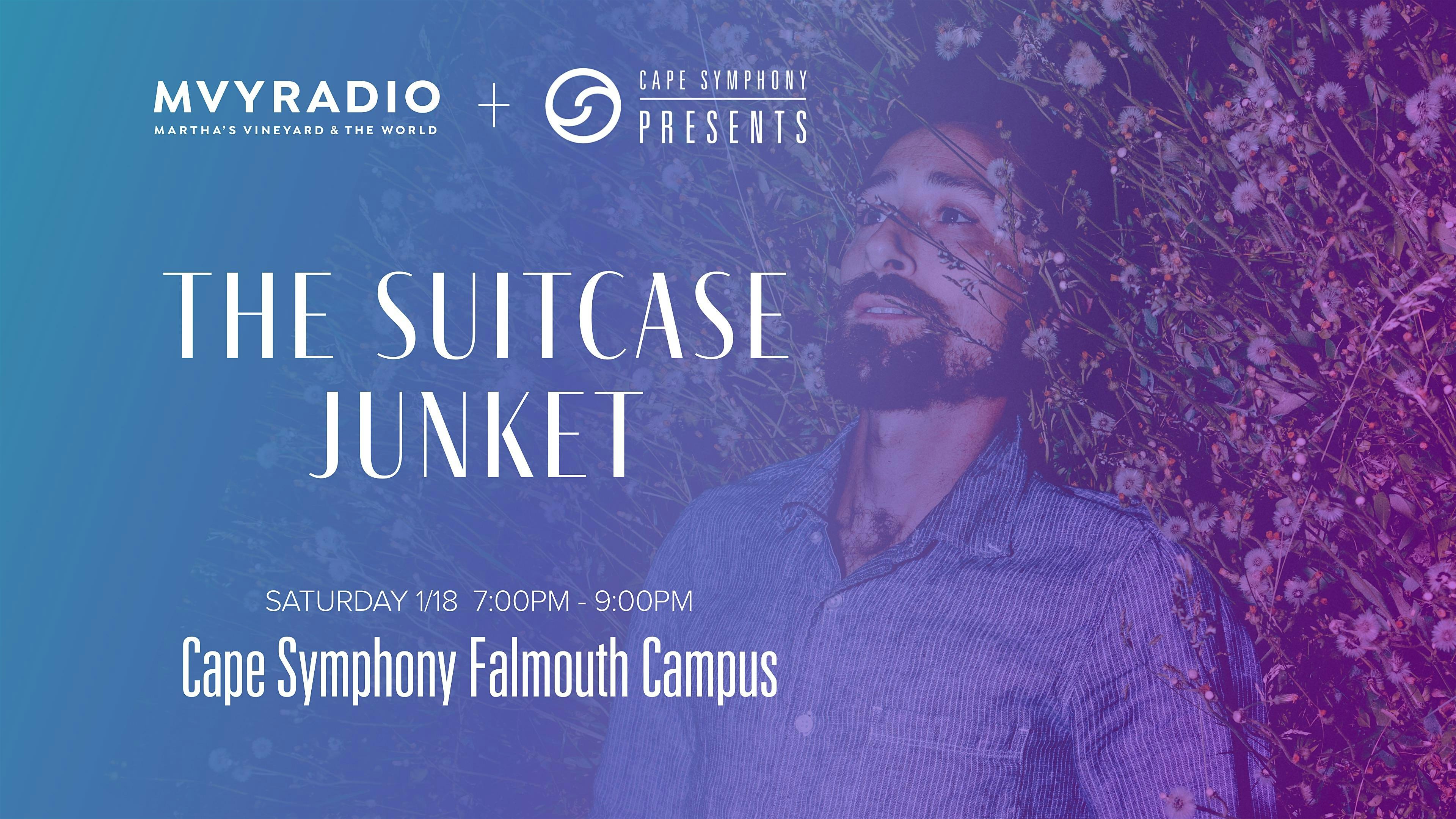 MVY Radio + Cape Symphony Presents: The Suitcase Junket – Falmouth, MA