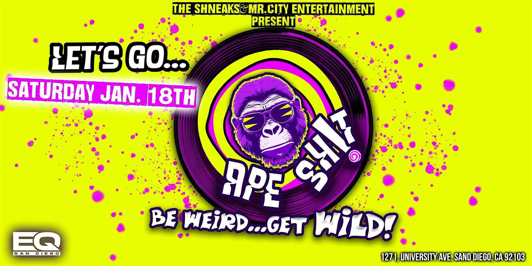 APE SH!T – San Diego, CA