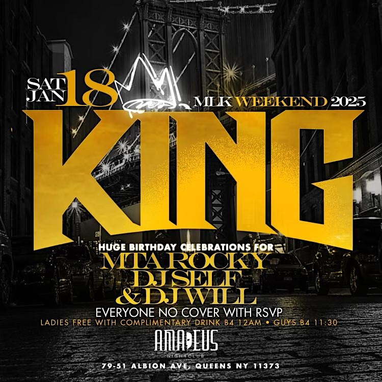 1.18| KING ’25 | MTA ROCKY + DJ WILL + DJ SELF OFFICIAL BDAY CELEBRATION – Queens, NY