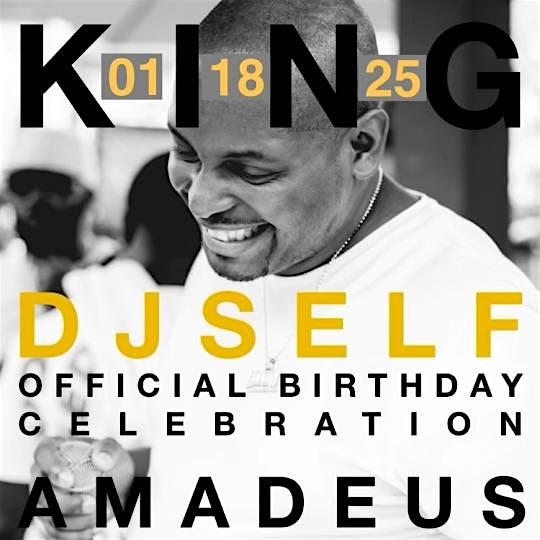 1.18| KING ’25 | DJ SELFs OFFICIAL BDAY CELEBRATION – Queens, NY