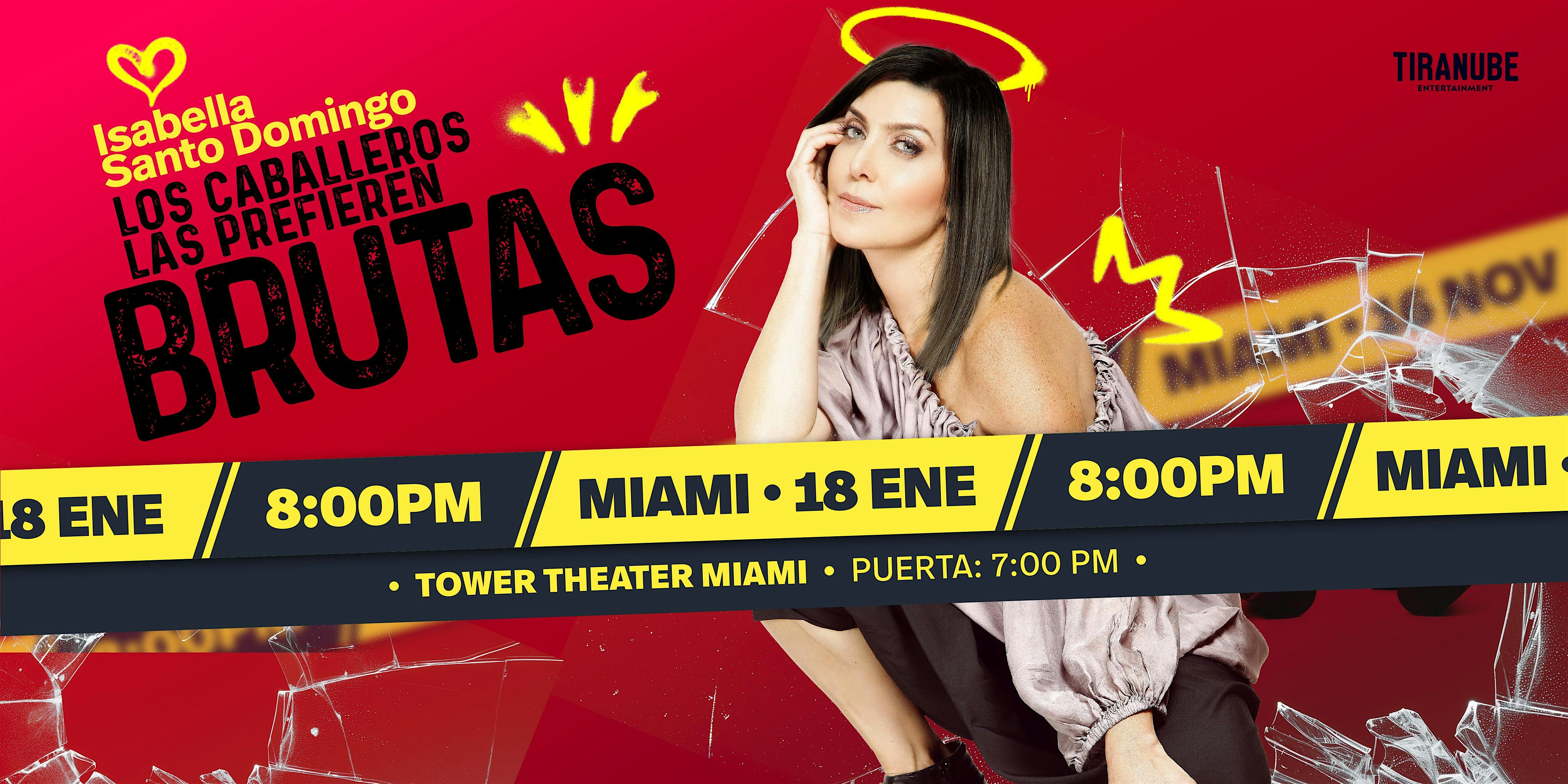 Los Caballeros Las Prefieren Brutas en MIAMI – Miami, FL