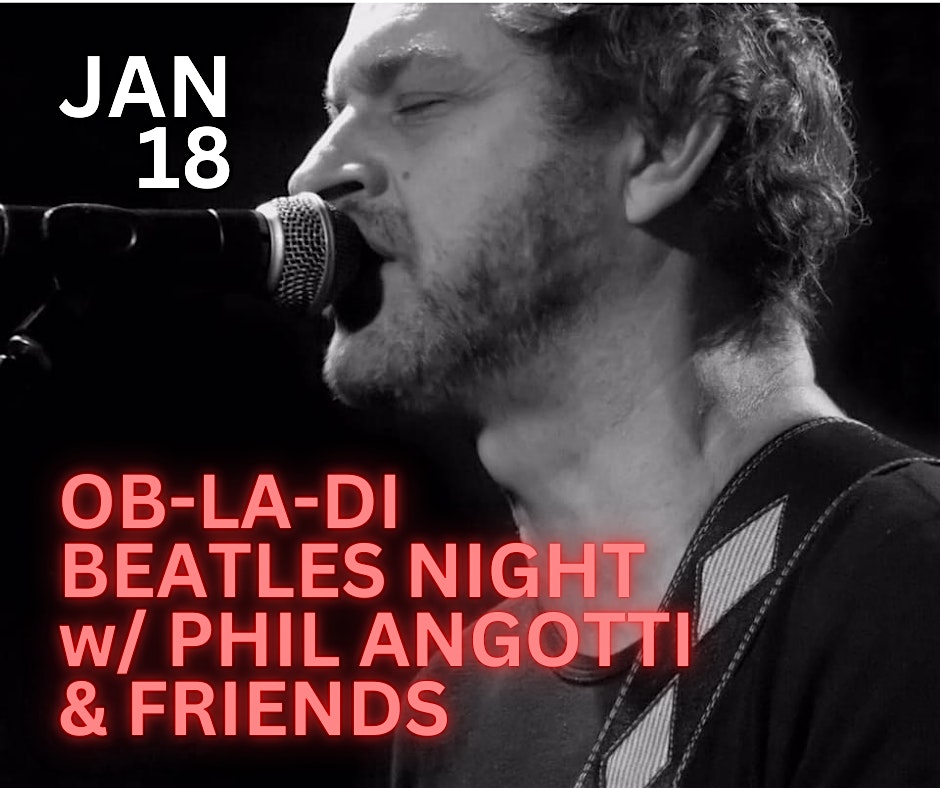 Ob-La-Di BEATLES NIGHT with Phil Angotti & Friends – Aurora, IL