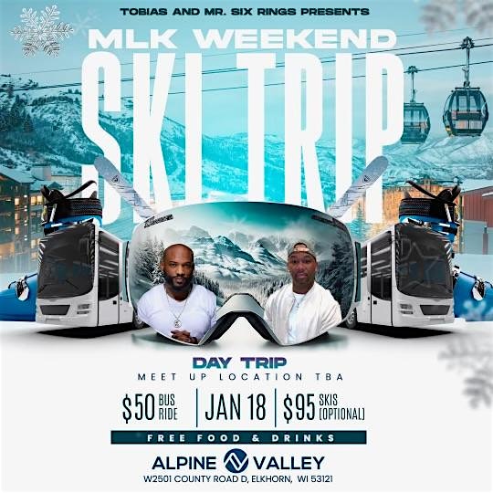 MLK WEEKEND SKI EVENT – Elkhorn, WI