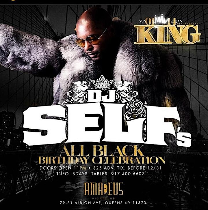 KING!!! DJ SELF POWER 105.1 ALL BLACK BIRTHDAY CELEBRATION @ AMADEUS!!!! – Queens, NY