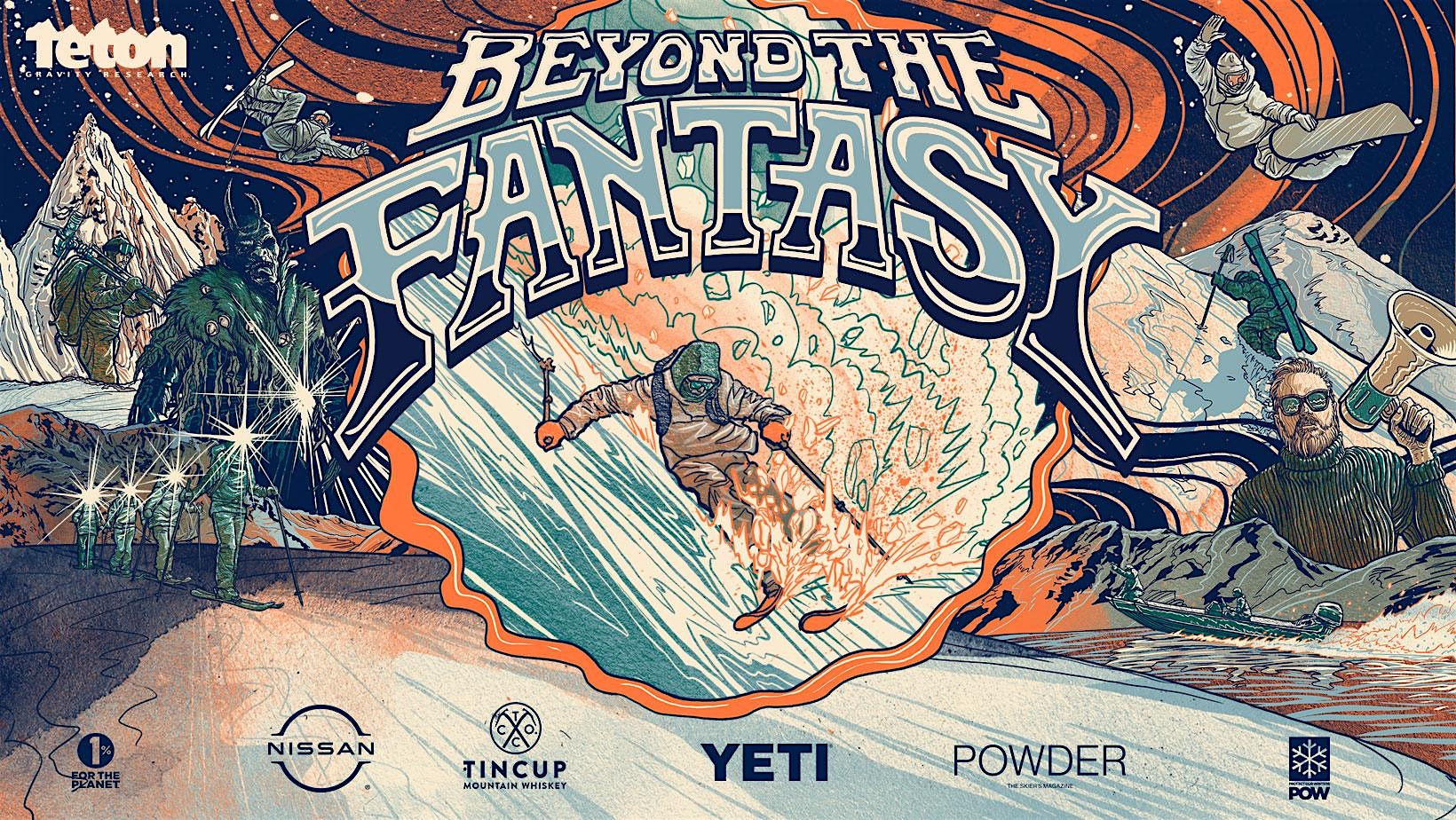 Teton Gravity Research – “Beyond the Fantasy” Ski/Snowboard Film – Philipsburg, MT